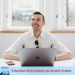 S Karlem Dytrychem na vlnách Freela