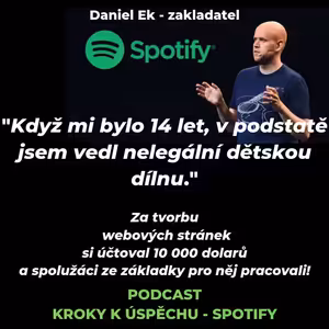 SPOTIFY - Ve 14 vedl "nelegální dětskou dílnu" a vydělával více než rodiče. Ve 23 letech mohl jít do důchodu, místo toho se rozhodl založit Spotify.