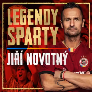 LEGENDY SPARTY #001 | JIŘÍ NOVOTNÝ: Z diskotéky na Real, z VIPu do kotle. Co Hřebík, Ščasný a Ježek?