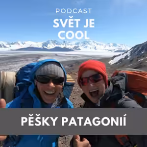 Pěšky Patagonií až na konec světa - rozhovor s Aawesome.cz
