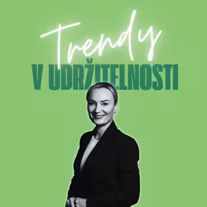 Trendy v udržitelnosti #54 – Katarína Strýčková, Sustainability & CSR Expert Uniqa