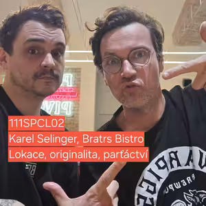 111SPCL02 Karel Selinger, Bratrs bistro