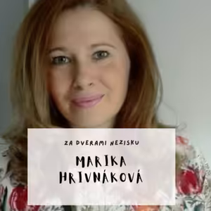 Marika Hrivnáková - Slovenské duly - V pôrodnej sále sa rodí nielen dieťa, žena v matku, ale celá rodina