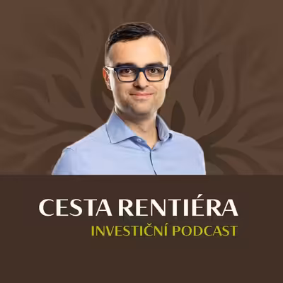 Investiční podcast: Cesta rentiéra