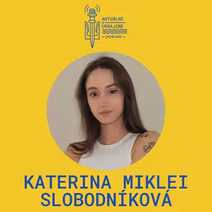 Katerina Miklei Slobodníková: Prosím, neprestávajte pomáhať, Ukrajinci si to zaslúžia