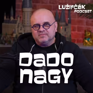 Lužifčák #292 Dado Nagy - Je extrémne náročné, aby sa slovenská literatúra dostala do zahraničia