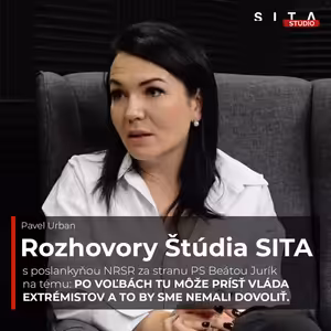 Beáta Jurík: Po voľbách tu môže prísť vláda extémistov a to by sme nemali dovoliť | Štúdio SITA