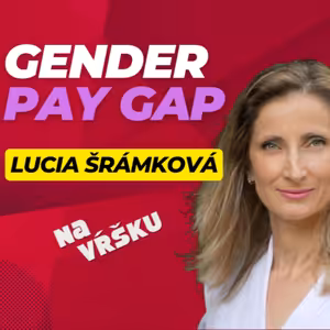 Lucia Šrámková a gender pay gap