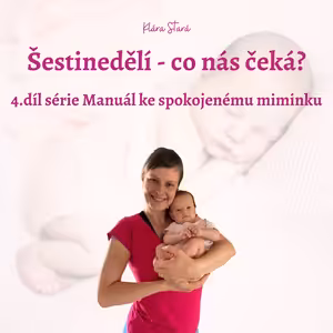 Šestinedělí - co nás čeká?