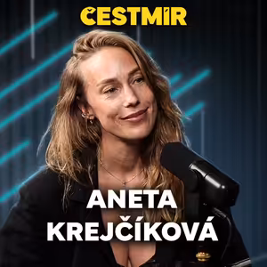 Aneta Krejčíková. „Nedomazlené“ dětství, sexistické poznámky, herecké škatulky a nekomfort jako cesta k zocelení
