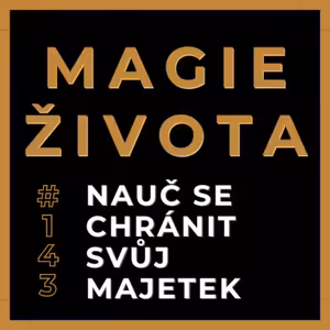 Jak bezpečně investovat a ochránit svůj majetek před inflací a krizemi | #143