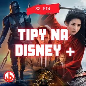 S02E14 - Tipy na Disney+ (doporučení, na co se podívat)