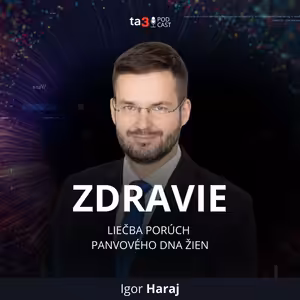 ta3 podcast Zdravie: Liečba porúch panvového dna žien
