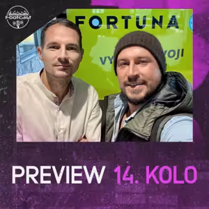 FOOTCAST PREVIEW | 14. kolo