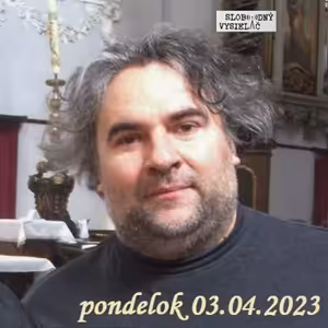 Na prahu zmien 215 - 2023-04-03 Miloš Bok