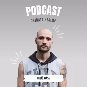 Lukáš Krása: Otevřené záchrany zvířat