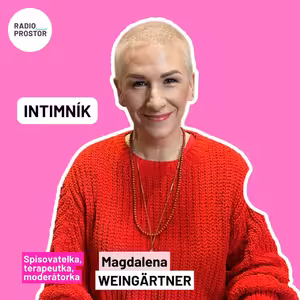 Magdalena Weingärtner: Naše vnitřní dítě je stále v nás a čeká na uzdravení