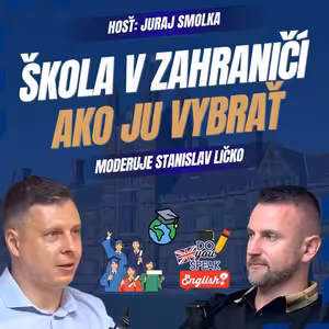 Juraj Smolka - TOP univerzity a stredné školy v zahraničí: Ako vybrať tú správnu pre vaše dieťa?