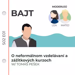 S02E01 | O neformálnom vzdelávaní a zážitkových kurzoch w/ Tomáš Pešek