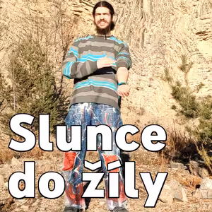 Dej mi Slunce do žíly! 💉