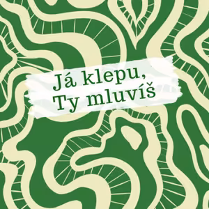 Já klepu, ty mluvíš