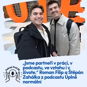 „Jsme partneři v práci, v podcastu, ve vztahu i v živote.“ Roman a Štěpán z podcastu Úplně normální
