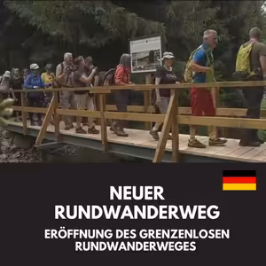 Eröffnung des Grenzenlosen Rundwanderweges