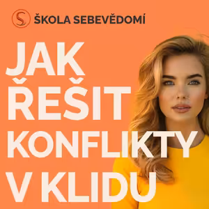 Jak efektivně řešit konflikty? 🤝🛠️ (E68)