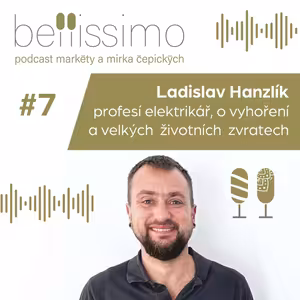 Luxus odejít na 5 měsíců od všeho, třeba i do léčebny, by si měl dopřát každý, říká Ladislav Hanzlík