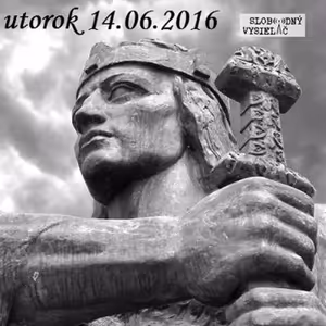 V prvej línii - 2016-06-14 O Slovanoch - pravdivo a nepredpojato...