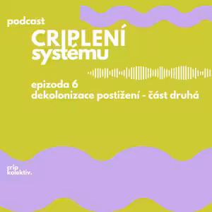 dekolonizace postižení - část druhá