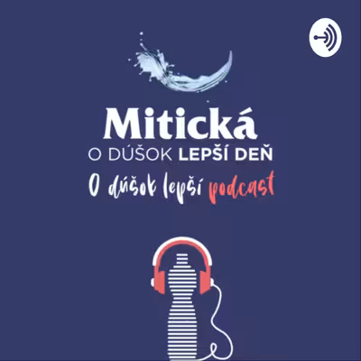 O dúšok lepší podcast
