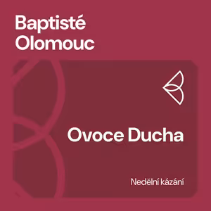 Ovoce Ducha (23.8.2026)