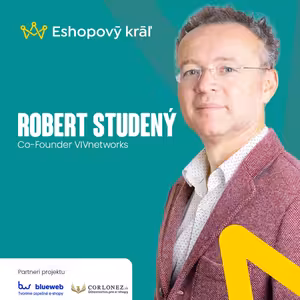 Robert Studený (VIVnetworks): Prečo a ako využívať affiliate marketing v roku 2025