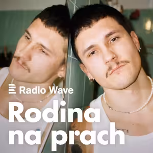 Rodina na prach: Byl to velký vztek na rodiče i na sebe. Jak hledáme zdravý vztah k sobě, když nás to doma neučili?