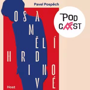 Pavel Pospěch: Osamělí hrdinové