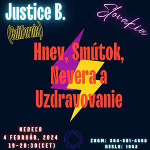 Justice B. (California) Hnev, Smútok, Nevera a Uzdravovanie