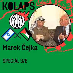 Kolaps #121: Marek Čejka - Rabinova vražda byla nejúspěšnějším atentátem v moderních dějinách