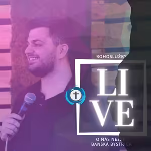 Ním povstáva všetko - Rasťo Majer I Bohoslužba 08.05.2022