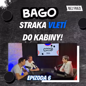 Když se nedaří, tak se nedaří. Co pomůže Budějovicím a Plzni? | Bago #6