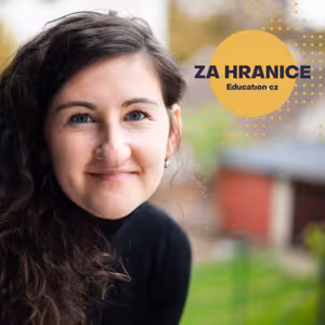 #20 - S Karolínou Presovou o zkušenostech ze zahraničí, technologiích a jejich vlivu na náš život