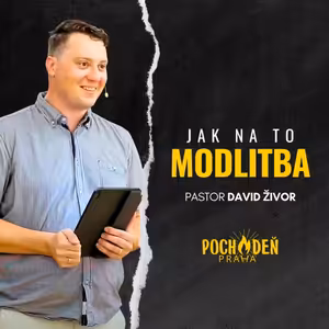 Jak na to: Modlitba