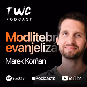84 | Modlitebná Evanjelizácia - Marek Korňan