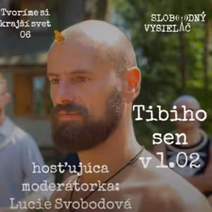 Lucie Svobodová: Tibor Moravčík 06 - Tvoríme si krajší svet