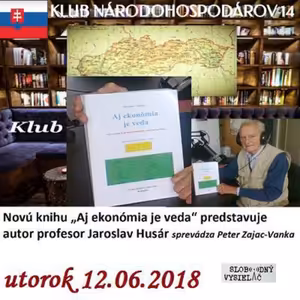 Klub národohospodárov Slovenska 14 - 2018-06-12 „Aj ekonómia je veda“
