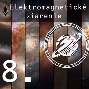 Podcast 8. | Elektromagnetické žiarenie - Čo presne to je?