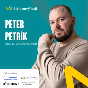 Peter Petrík (Blueweb): CRO nie je o „lepšom" webe, ale o ochrane marže a zvyšovaní tržieb