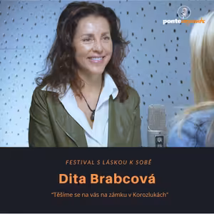 Dita Brabcová – Festival s Láskou k Sobě: Těšíme se na vás na zámku v Korozlukách