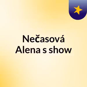 Nečasová Alena's show