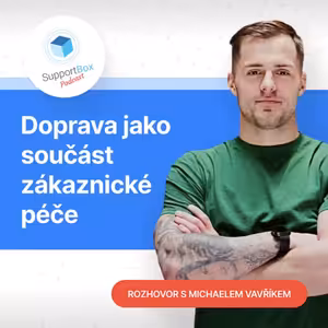 #16 - Doprava jako součást zákaznické péče
